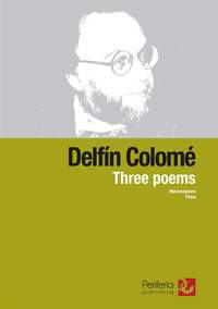 Delfín Colomé: Three Poems for Mezzo-Soprano and Piano
