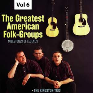 Milestones of Legends: The Greatest American Folk-Groups, Vol. 6