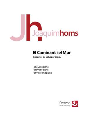 Joaquim Homs: El Caminant i el Mur for Voice and Piano