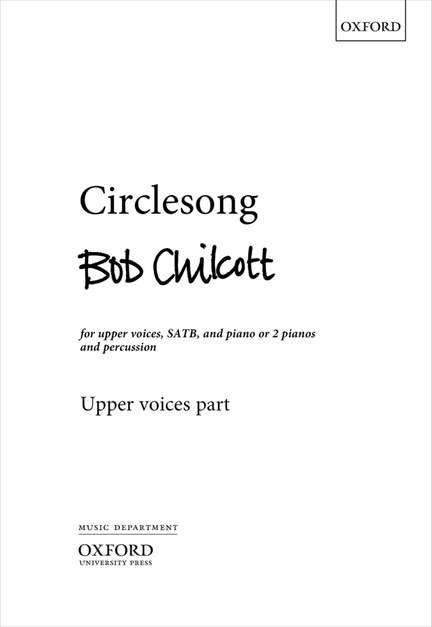 Chilcott, Bob: Circlesong