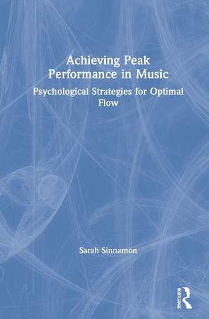 Achieving Peak Performance in Music: Psychological Strategies for Optimal Flow