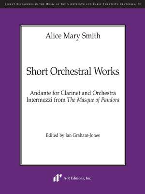 Alice Mary Smith: Short Orchestral Works