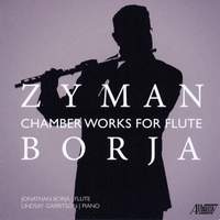 Samuel Zyman: Chamber Works for Flute