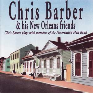 Chris Barber & His New Orleans Friends