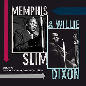 Songs of Memphis Slim & Willie Dixon +1 Bonus Track!