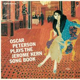 Plays the Jerome Kern Song Book + 3 Bonus Tracks!