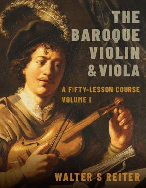 The Baroque Violin & Viola: A Fifty-Lesson Course Volume I