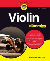 Violin For Dummies: Book + Online Video and Audio Instruction