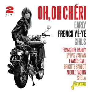 Oh, Oh Cheri - Early French Ye-Ye Girls (2cd)