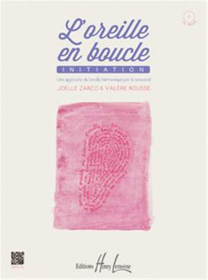 Joëlle Zarco_Valérie Rousse: L'Oreille En Boucle - Initiation