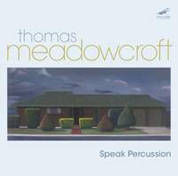 Thomas Meadowcroft: Percussion Works