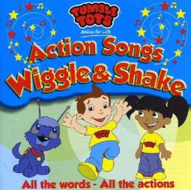Action Songs - Wiggle & Shake