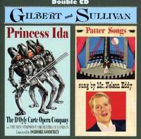 Gilbert & Sullivan: Princess Ida & Patter Songs