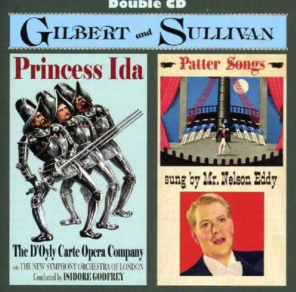 Gilbert & Sullivan: Princess Ida & Patter Songs