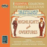 The Essential Collection - Gilbert & Sullivan: Highlights & Overtures