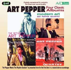 Four Classic Albums (The Return of Art Pepper / Modern Art / Art Pepper Meets the Rhythm Section / The Art Pepper Quartet)