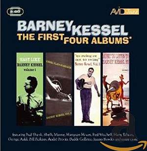 The First Four Albums (Easy Like / Kessel Plays Standards / To Swing Or Not To Swing / Music To Listen To Barney Kessel By)