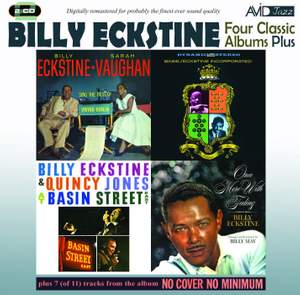Four Classic Albums Plus (sarah Vaughan and Billy Eckstine Sing the Best of Irving Berlin / Billy Eckstine & Quincy Jones At Basin Street East / Basie-Eckstine Incorporated / Once More With Feeling)