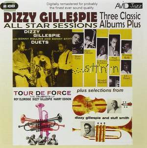 All Star Sessions - Three Classic Albums Plus (with Sonny Rollins & Sonny Stitt: Duets / Tour de Force / Sittin’ In)