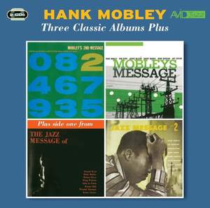 Three Classic Albums Plus (mobley's Message / 2nd Message / Jazz Message No. 2)