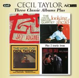 Three Classic Albums Plus (Jazz Advance / Looking Ahead / The World of Cecil Taylor)