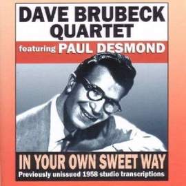 In Your Own Sweet Way (previously Unissued)