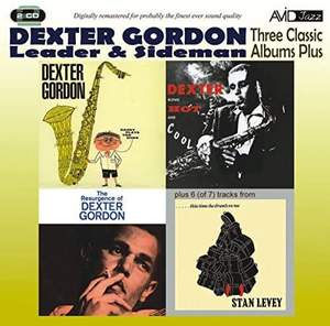 Three Classic Albums Plus (dexter Blows Hot and Cool / the Resurgence of Dexter Gordon / Daddy Plays the Horn)