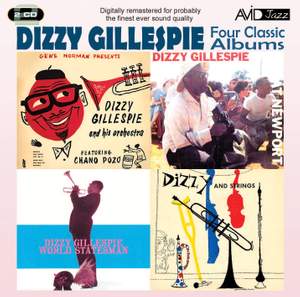 Four Classic Albums (dizzy Gillespie At Newport / Dizzy and Strings / Dizzy Gillespie World Statesman / Gene Norman Presents Dizzy Gillespie and His Orchestra)