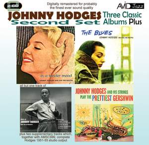 Three Classic Albums Plus (the Blues / in A Tender Mood / Johnny Hodges and His Strings Play the Prettiest Gershwin)