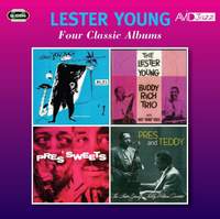 Four Classic Albums (Lester Young With The Oscar Peterson Trio / The Lester Young Buddy Rich Trio / Pres & Sweets / Pres & Teddy)
