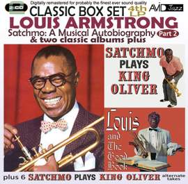 Satchmo: A Musical Autobiography - Part 2 (4th LP) & Two Classic Albums Plus (Satchmo Plays King Oliver / Louis and the Good Book)