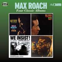 Four Classic Albums (Quiet As It's Kept / Percussion Bitter Sweet / We Insist!, Max Roach's Freedom Now Suite / It's Time)
