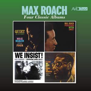 Four Classic Albums (Quiet As It's Kept / Percussion Bitter Sweet / We Insist!, Max Roach's Freedom Now Suite / It's Time)