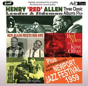 Three Classic Albums Plus (red Allen Meets Kid Ory / We've Got Rhythm / Red Allen Plays King Oliver)