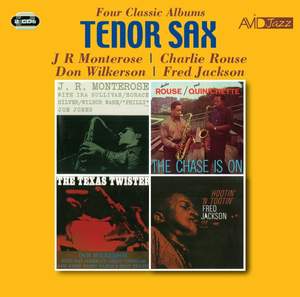 Tenor Sax - Four Classic Albums (j.r. Monterose / the Chase is On / the Texas Twister / Hootin' 'n Tootin')