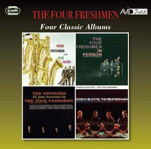 Four Classic Albums (The Four Freshmen & Five Saxes / In Person / The Swingers / Stars in Our Eyes)