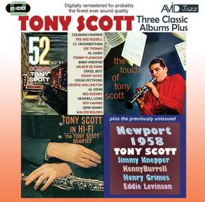 Three Classic Albums Plus (52nd St Scene / Tony Scott in Hi-Fi / The Touch of Tony Scott)
