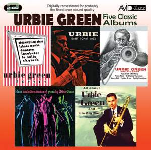 Five Classic Albums (all About Urbie Green / Blues and Other Shades of Green / Urbie Green and His Band / Urbie Green Septet / Urbie: East Coast Jazz)