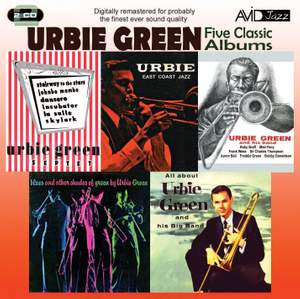 Five Classic Albums (All About Urbie Green / Blues and Other Shades of Green / Urbie Green and His Band / Urbie Green Septet / Urbie: East Coast Jazz)