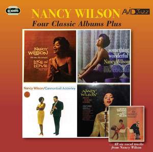 Four Classic Albums Plus (Like in Love / Something Wonderful / Nancy Wilson & The Cannonball Adderley Quintet / Hello Young Lovers)
