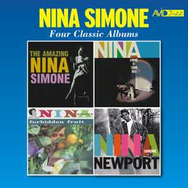 Four Classic Albums (The Amazing Nina Simone / Nina Simone At Town Hall / Forbidden Fruit / Nina Simone At Newport)