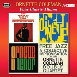 Four Classic Albums (The Shape of Jazz To Come / Ornette / Ornette On Tenor / Free Jazz)