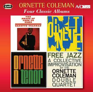 Four Classic Albums (The Shape of Jazz To Come / Ornette / Ornette On Tenor / Free Jazz)
