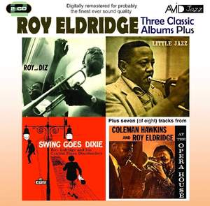 Three Classic Albums Plus (Roy and Diz / Little Jazz / Swing Goes Dixie)