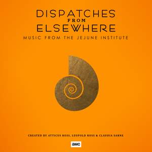 Dispatches from Elsewhere (Music from the Jejune Institute)