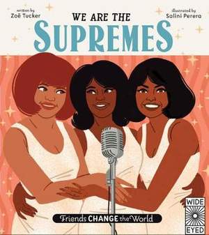 Friends Change the World: We Are The Supremes