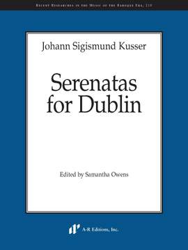 Johann Sigismund Kusser: Serenatas for Dublin