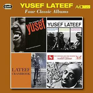 Four Classic Albums (sounds of Lateef / the Three Faces of Lateef / Lateef At Cranbrook / the Centaur and the Phoenix)