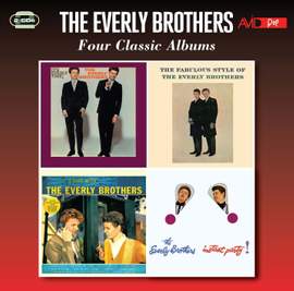 Four Classic Albums (it's Everly Time / Fabulous Style of the Everly Brothers / A Date With the Everly Brothers / Instant Party)