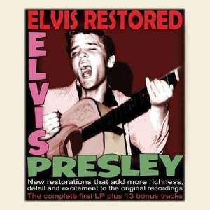 Elvis Restored - the Complete First Lp and 13 Bonus Tracks)